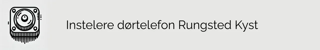 Instelere dørtelefon Rungsted Kyst